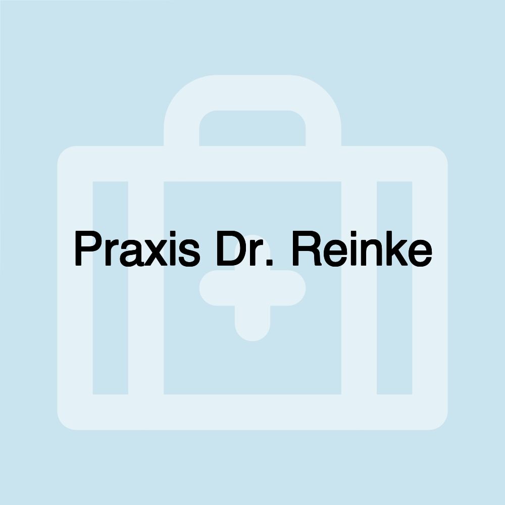 Praxis Dr. Reinke