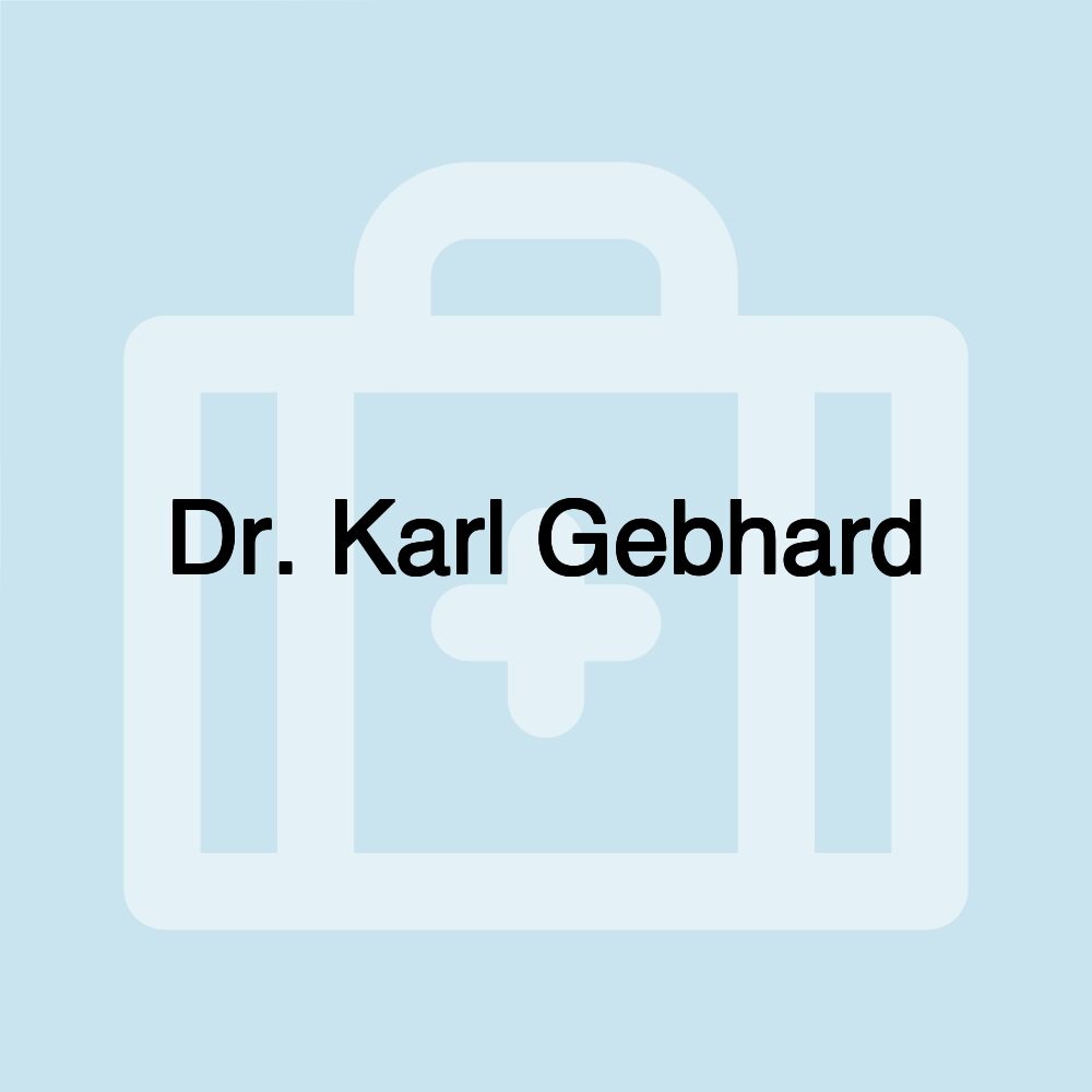 Dr. Karl Gebhard