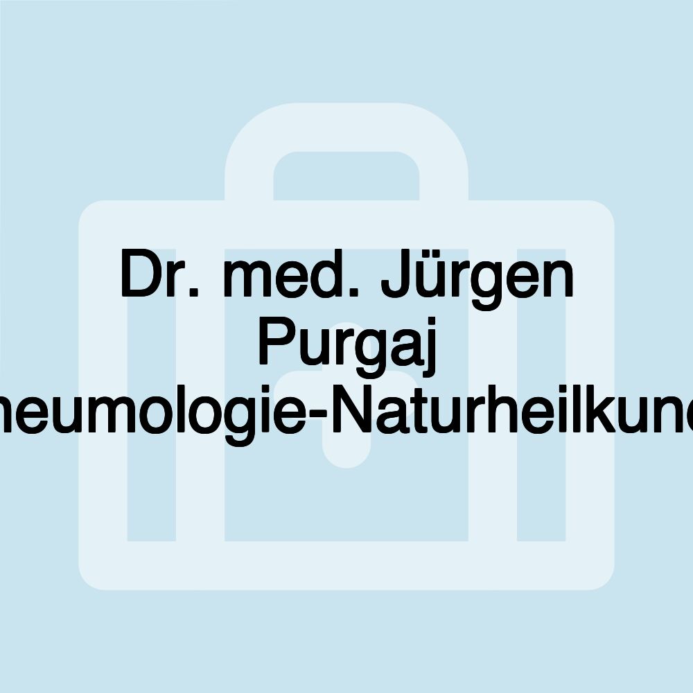 Dr. med. Jürgen Purgaj Pneumologie-Naturheilkunde