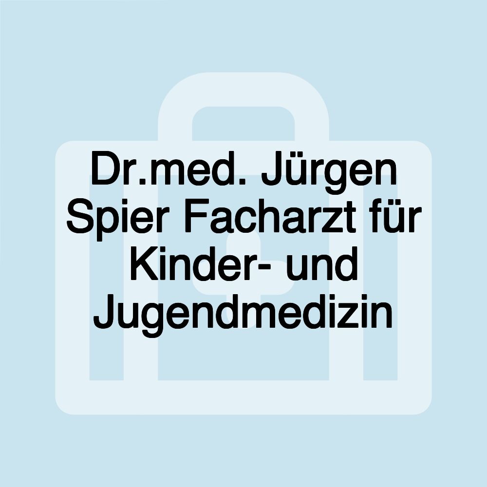 Dr.med. Jürgen Spier Facharzt für Kinder- und Jugendmedizin