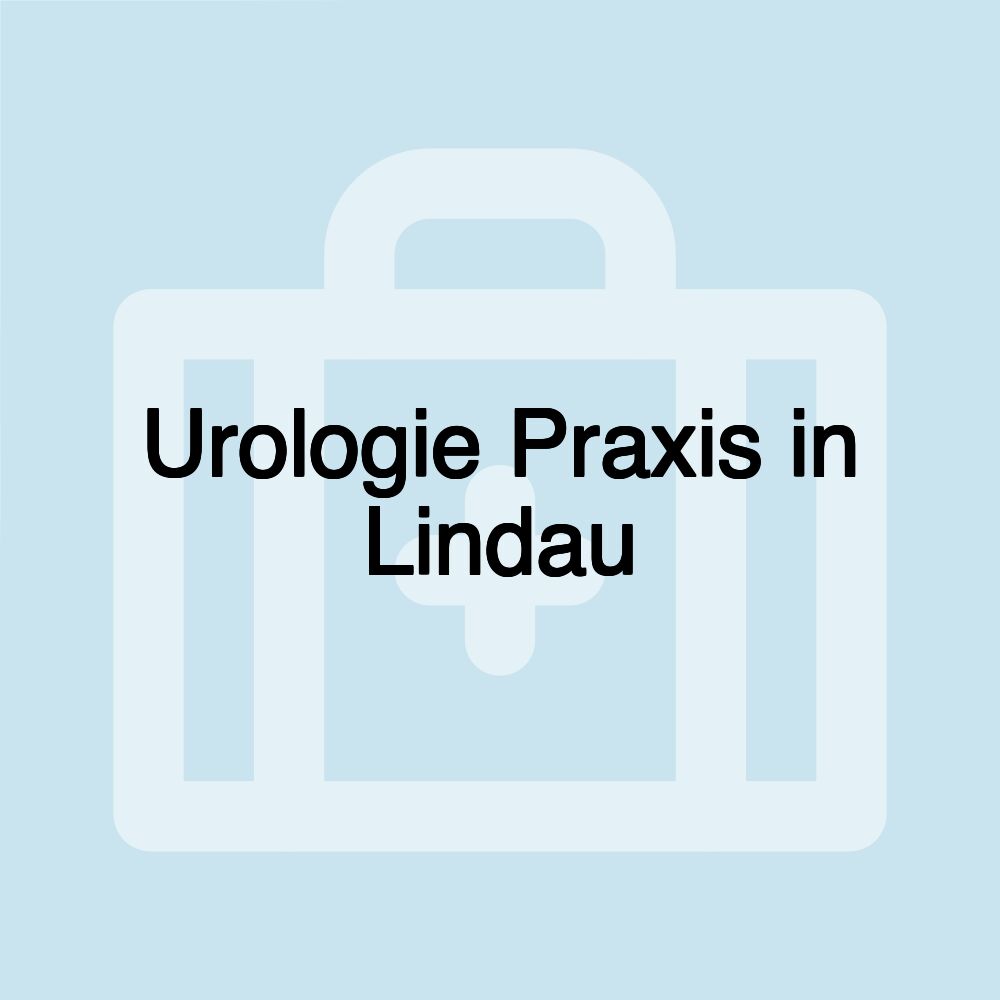 Urologie Praxis in Lindau