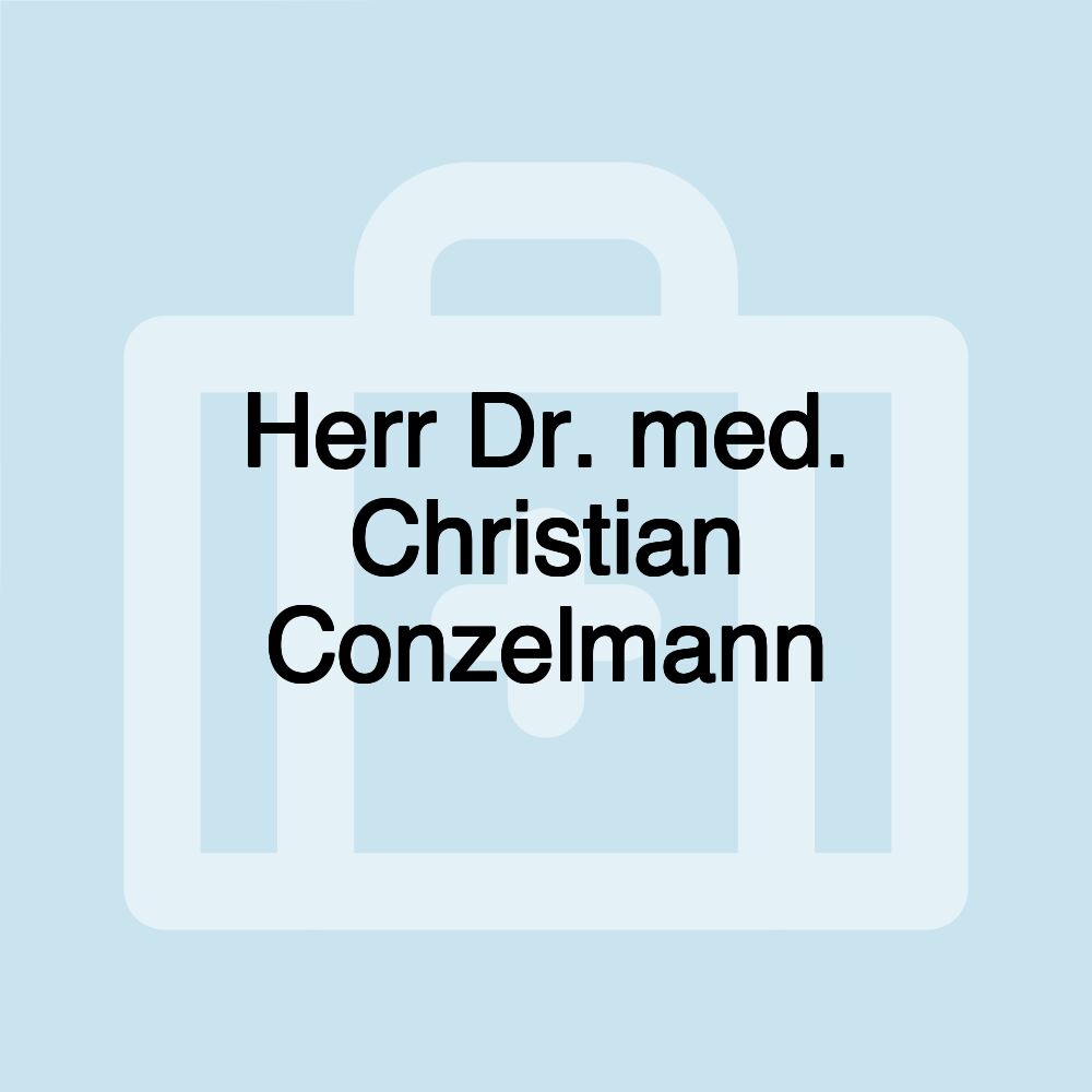 Herr Dr. med. Christian Conzelmann