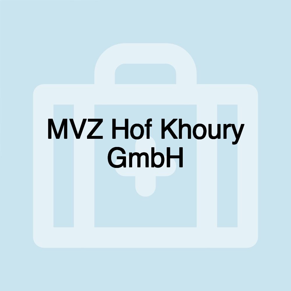 MVZ Hof Khoury GmbH