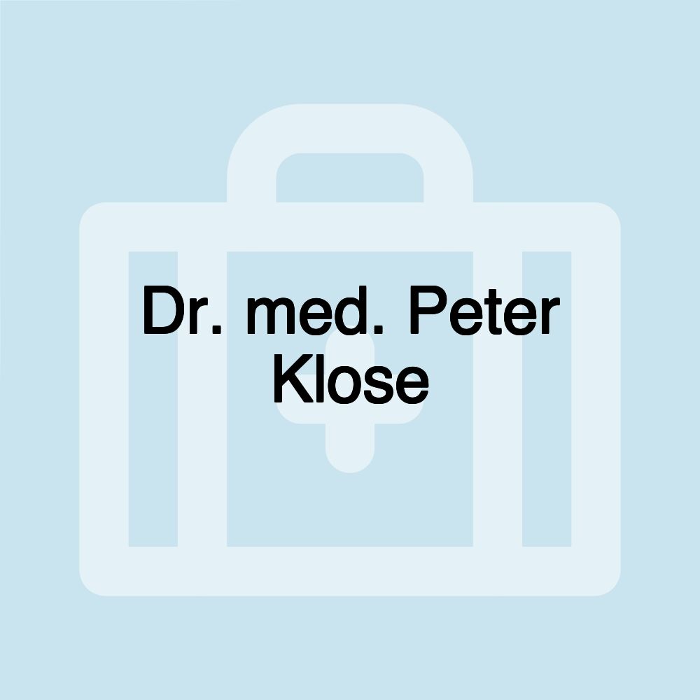 Dr. med. Peter Klose