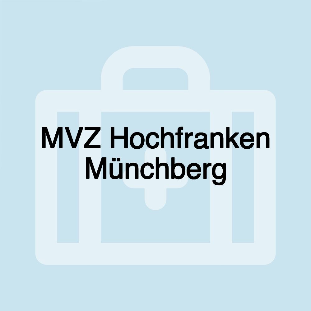 MVZ Hochfranken Münchberg