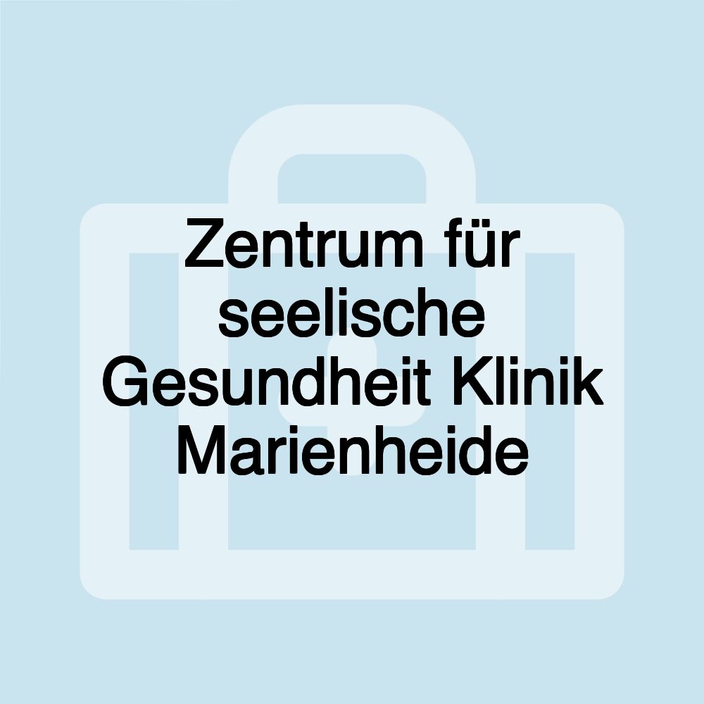 Zentrum für seelische Gesundheit Klinik Marienheide