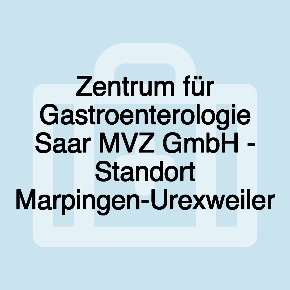 Zentrum für Gastroenterologie Saar MVZ GmbH - Standort Marpingen-Urexweiler