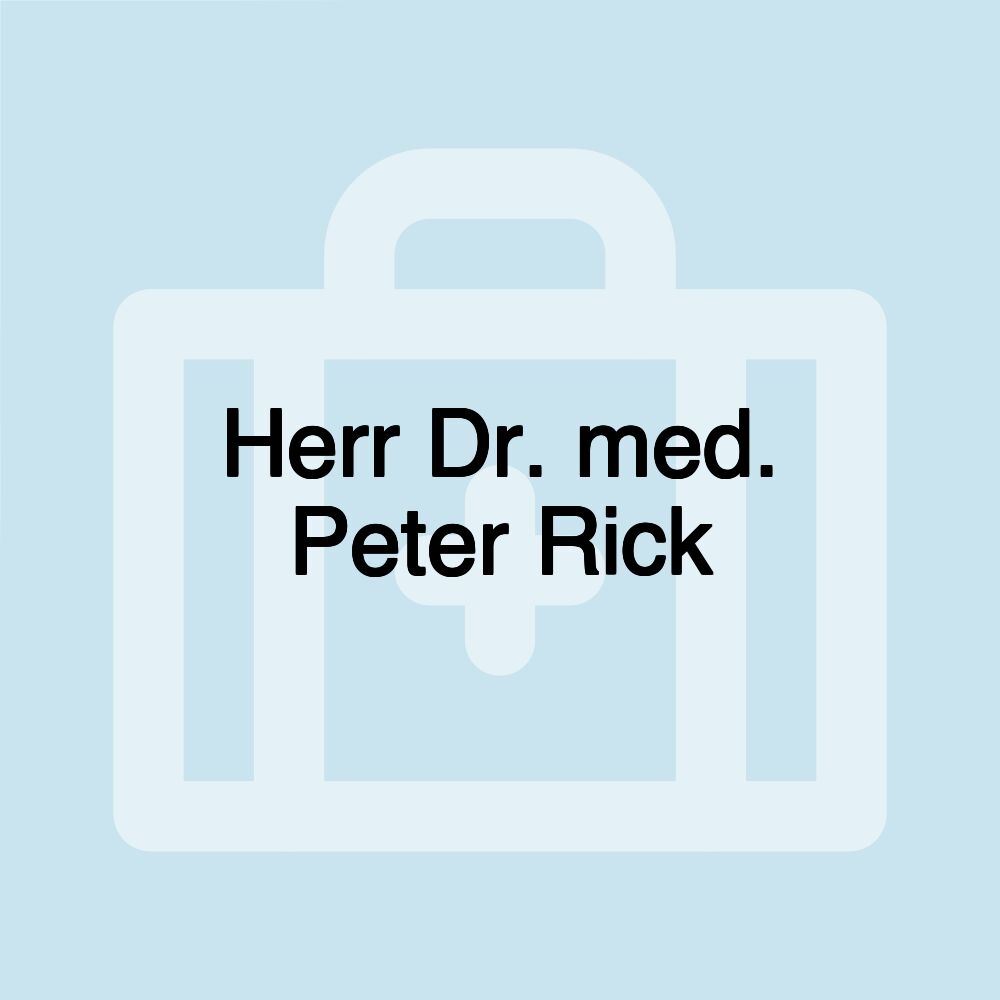 Herr Dr. med. Peter Rick