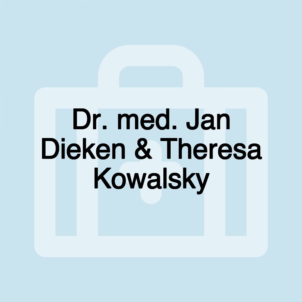 Dr. med. Jan Dieken & Theresa Kowalsky