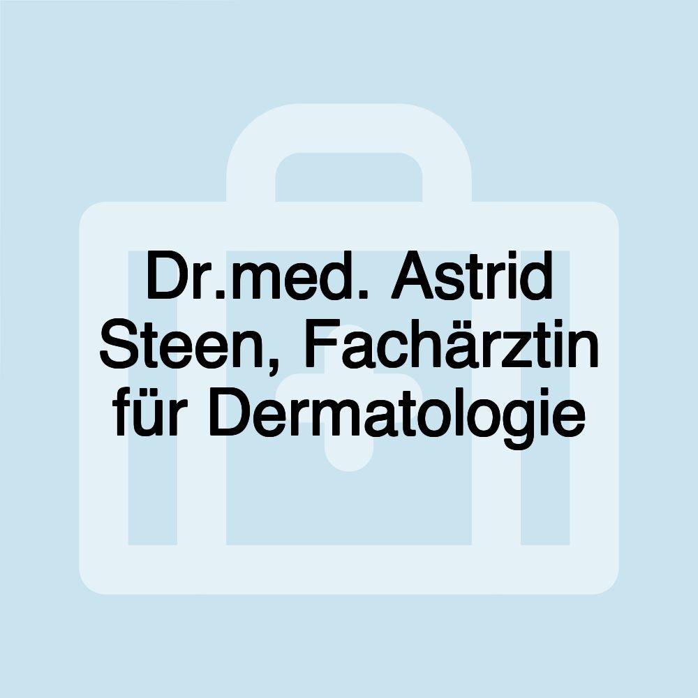 Dr.med. Astrid Steen, Fachärztin für Dermatologie