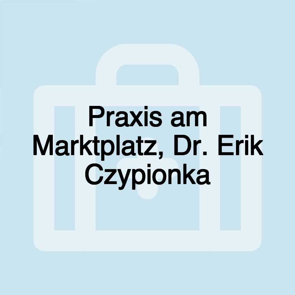 Praxis am Marktplatz, Dr. Erik Czypionka