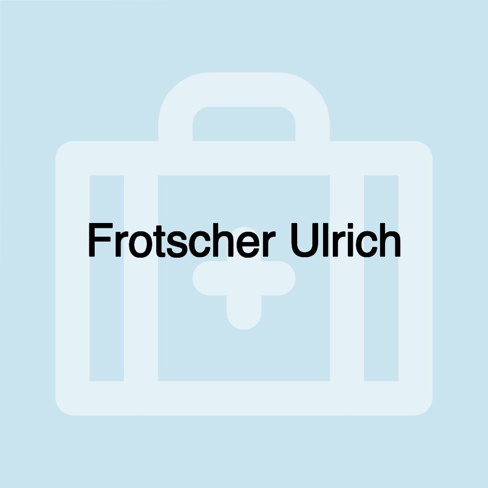 Frotscher Ulrich