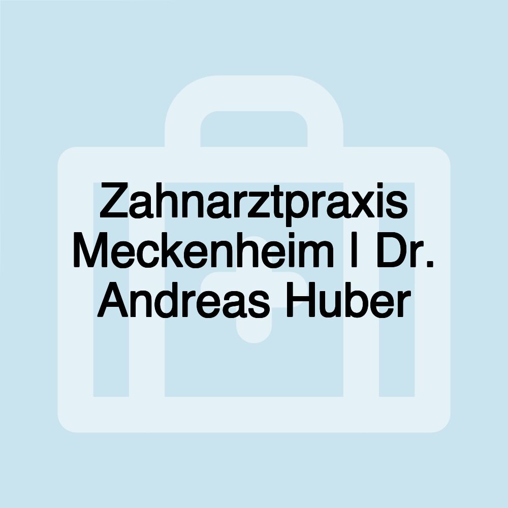 Zahnarztpraxis Meckenheim | Dr. Andreas Huber