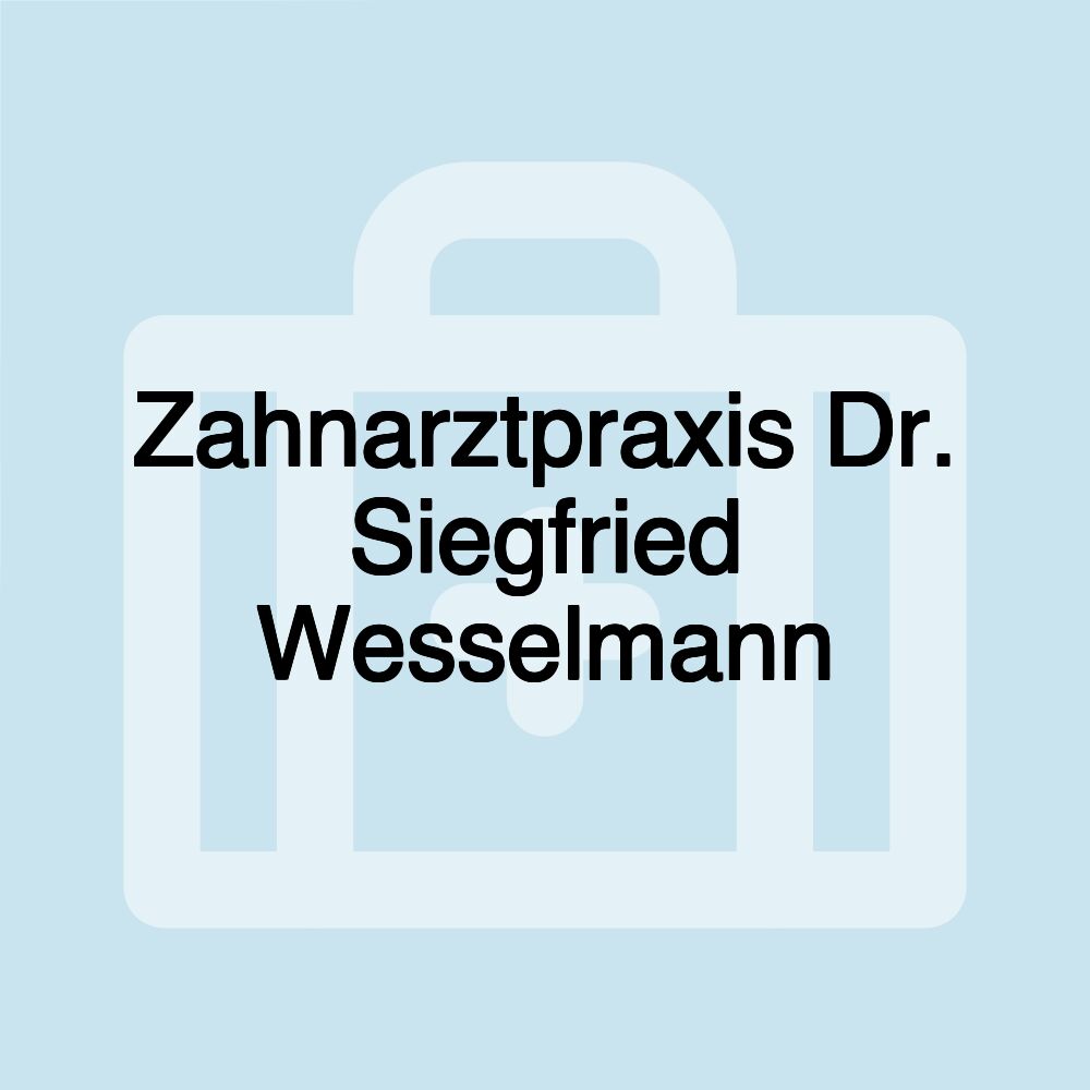 Zahnarztpraxis Dr. Siegfried Wesselmann