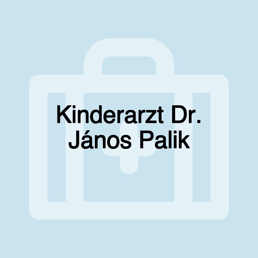 Kinderarzt Dr. János Palik