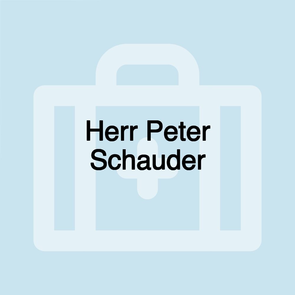 Herr Peter Schauder