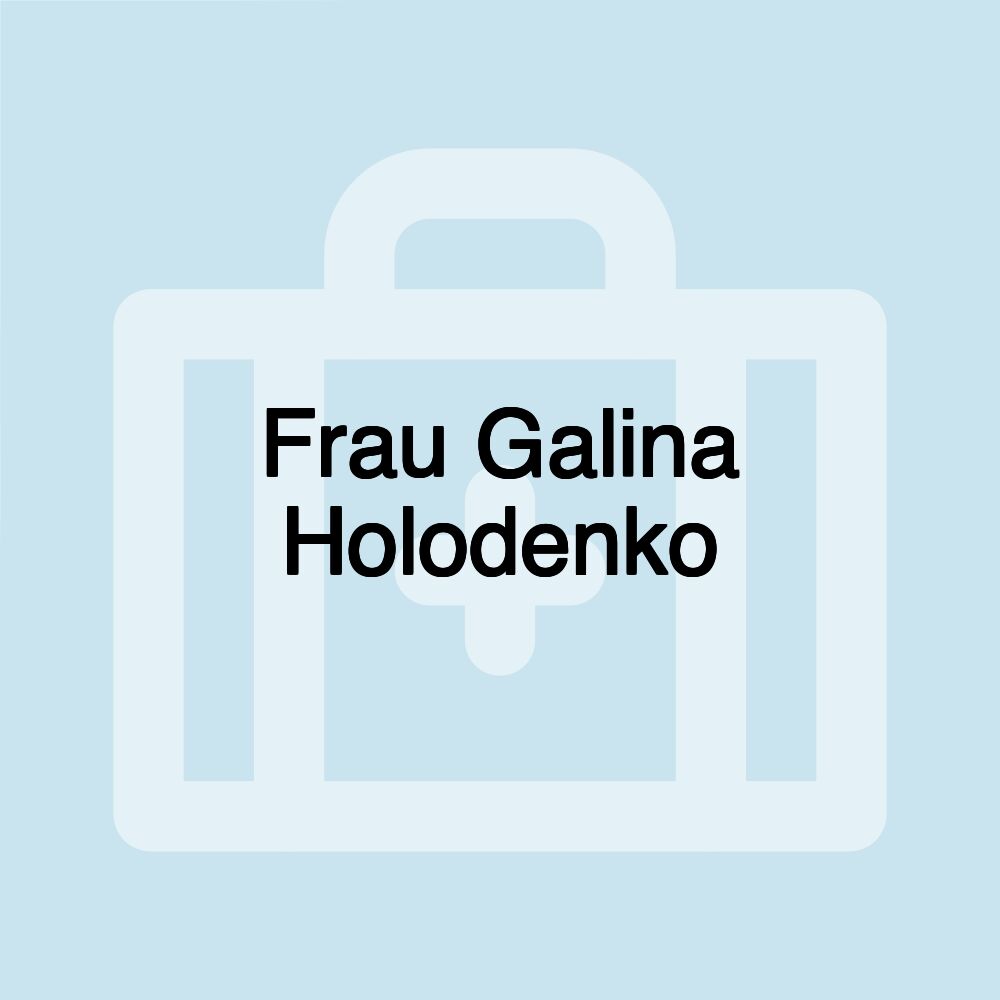 Frau Galina Holodenko