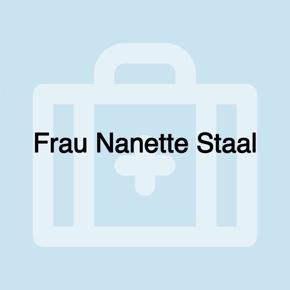 Frau Nanette Staal