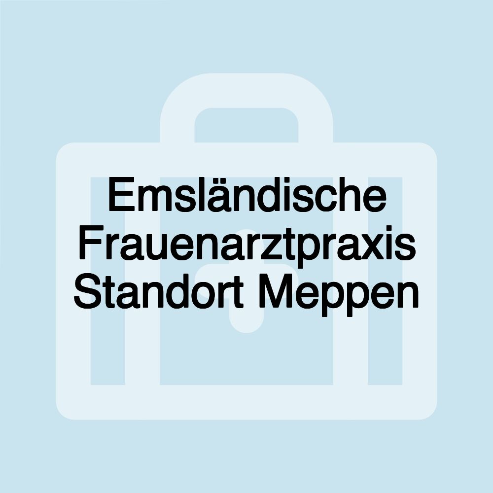 Emsländische Frauenarztpraxis Standort Meppen