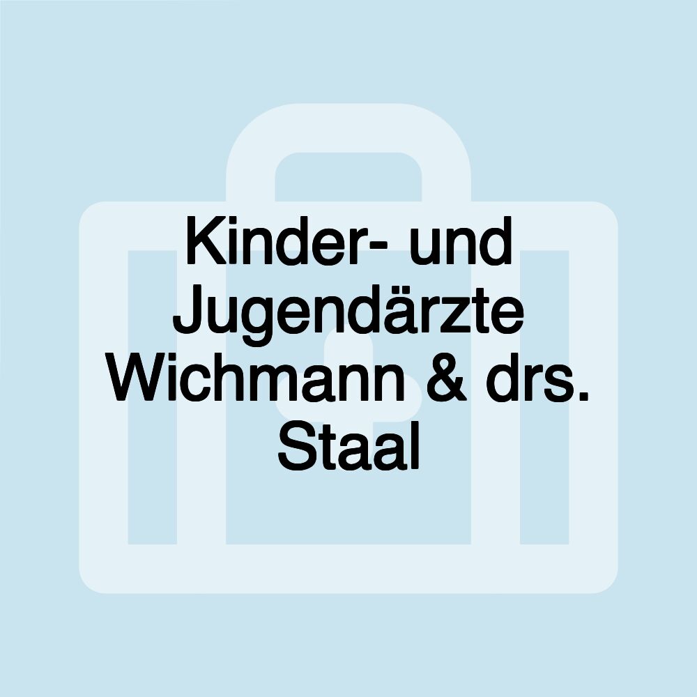 Kinder- und Jugendärzte Wichmann & drs. Staal