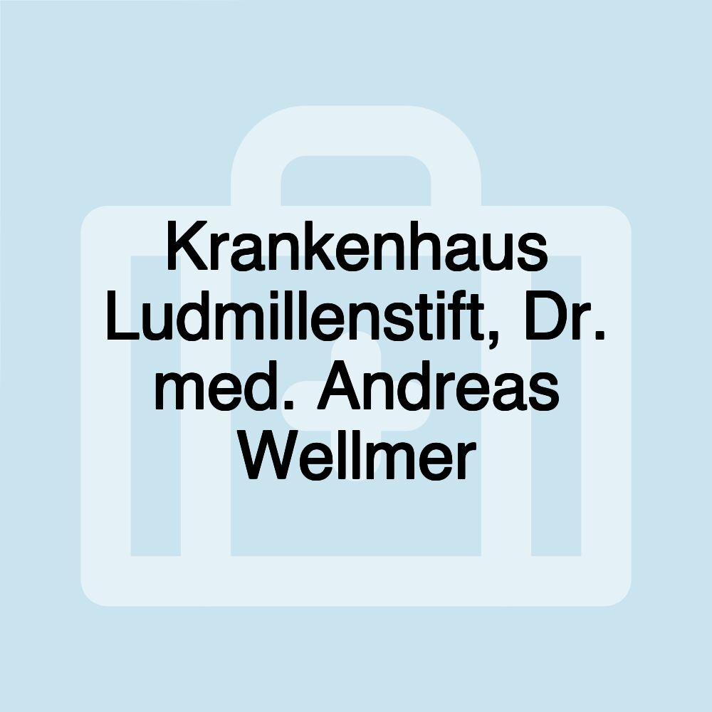 Krankenhaus Ludmillenstift, Dr. med. Andreas Wellmer