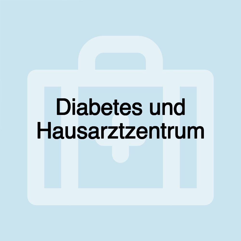 Diabetes und Hausarztzentrum