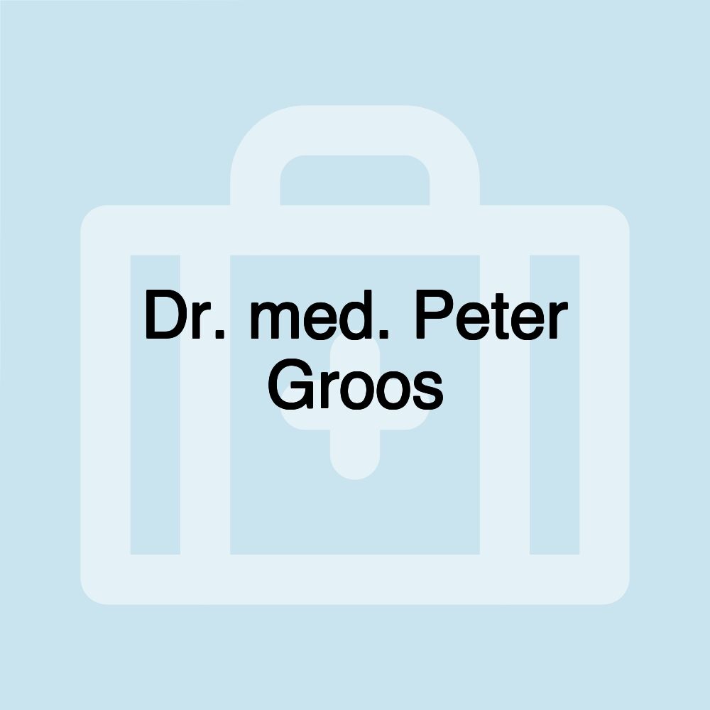 Dr. med. Peter Groos