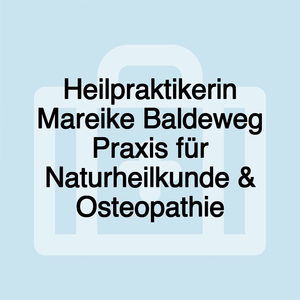 Heilpraktikerin Mareike Baldeweg Praxis für Naturheilkunde & Osteopathie