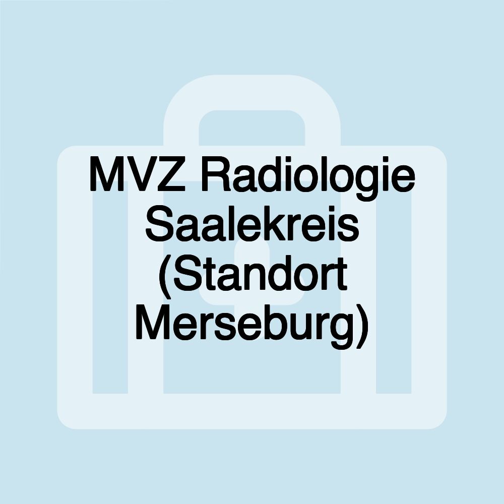 MVZ Radiologie Saalekreis (Standort Merseburg)