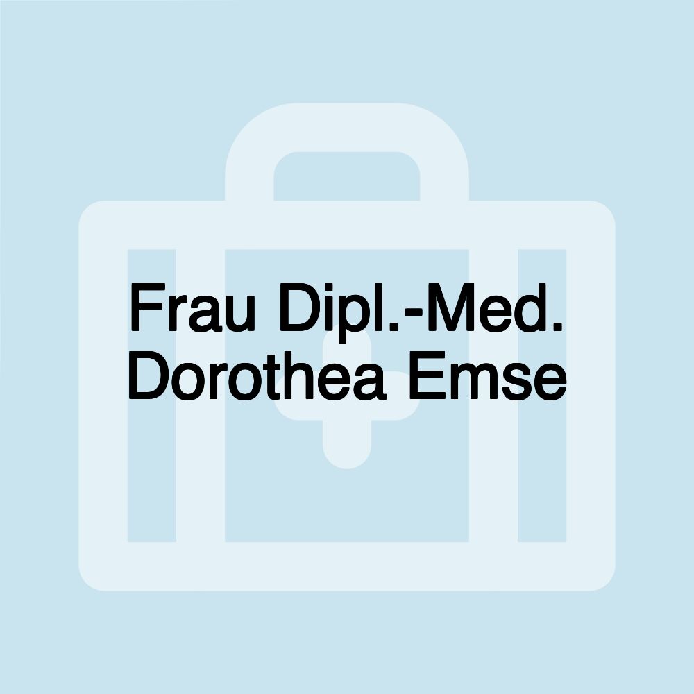 Frau Dipl.-Med. Dorothea Emse