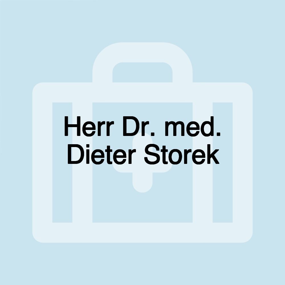 Herr Dr. med. Dieter Storek