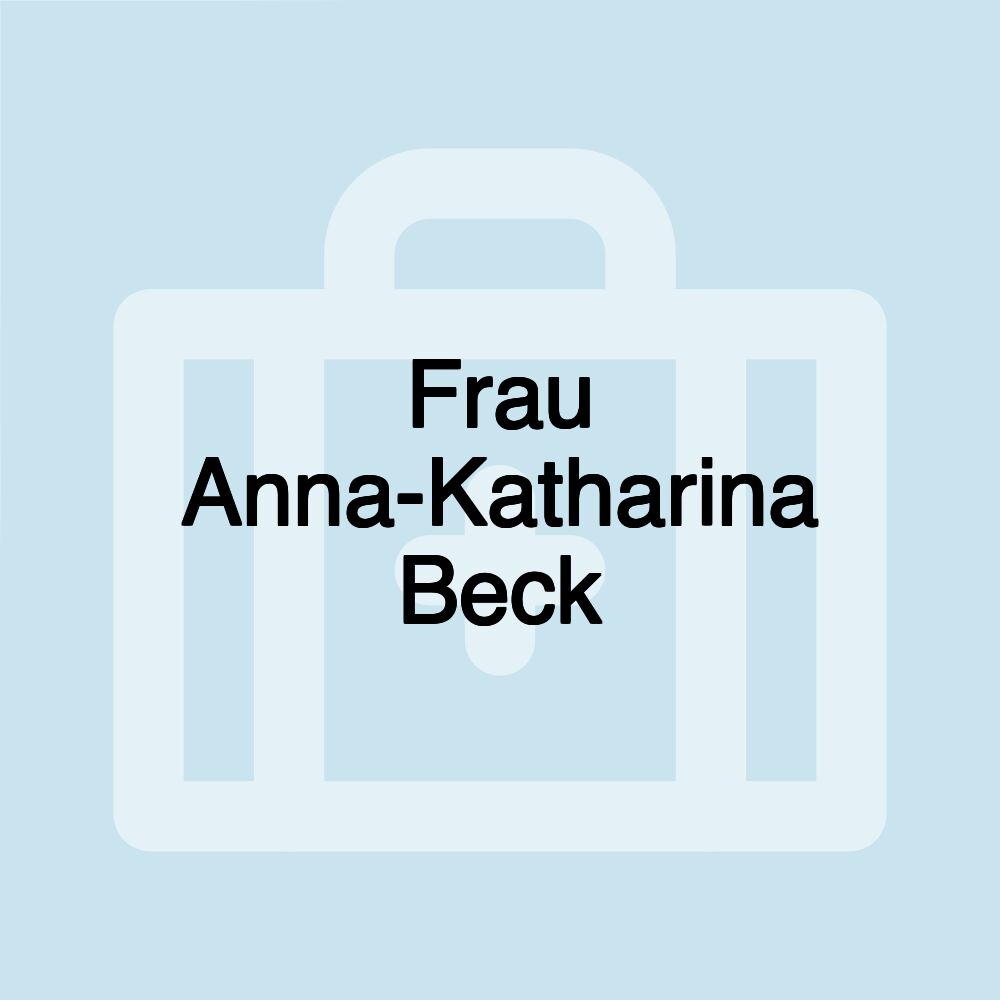 Frau Anna-Katharina Beck