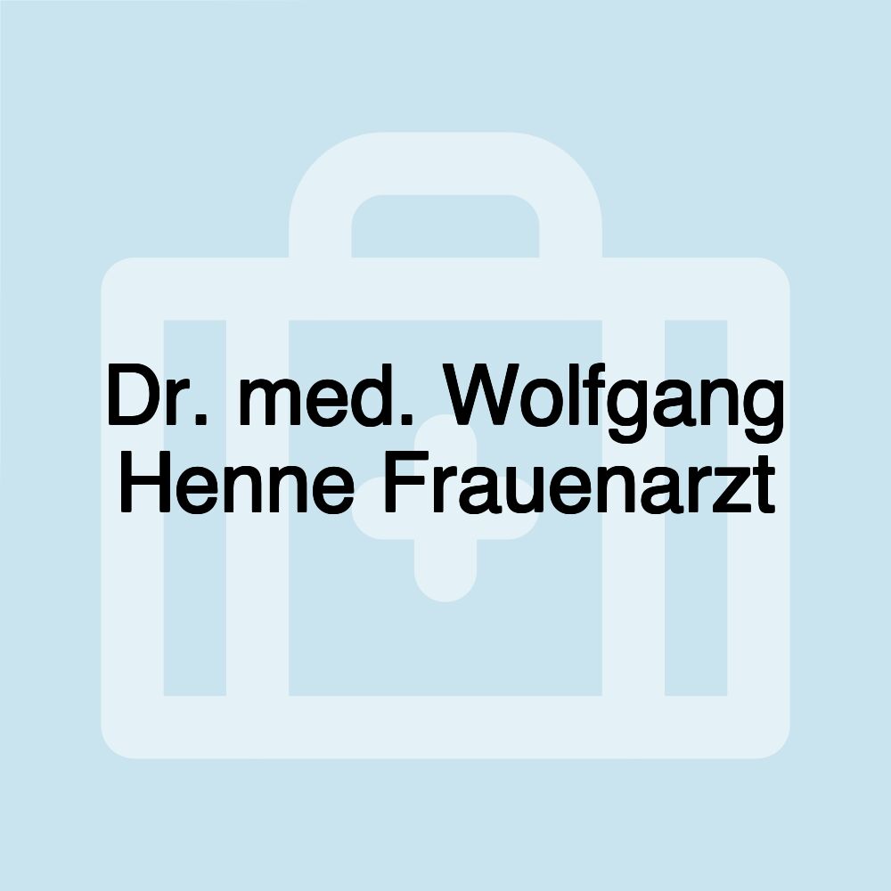 Dr. med. Wolfgang Henne Frauenarzt