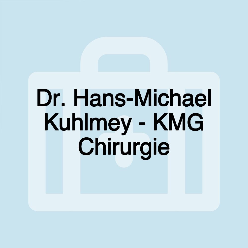 Dr. Hans-Michael Kuhlmey - KMG Chirurgie