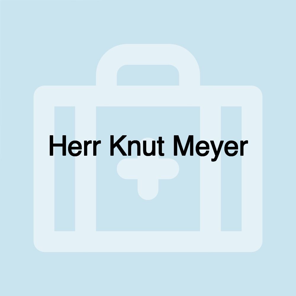 Herr Knut Meyer