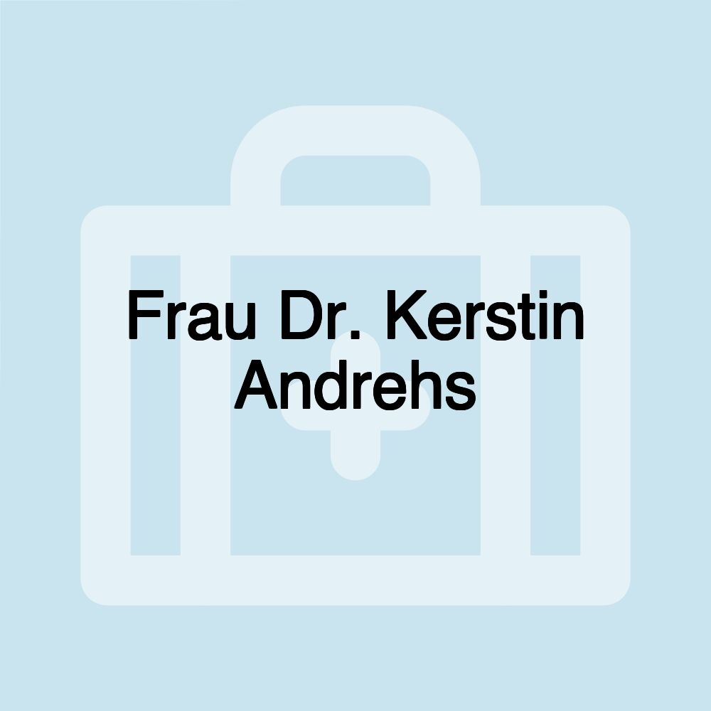 Frau Dr. Kerstin Andrehs