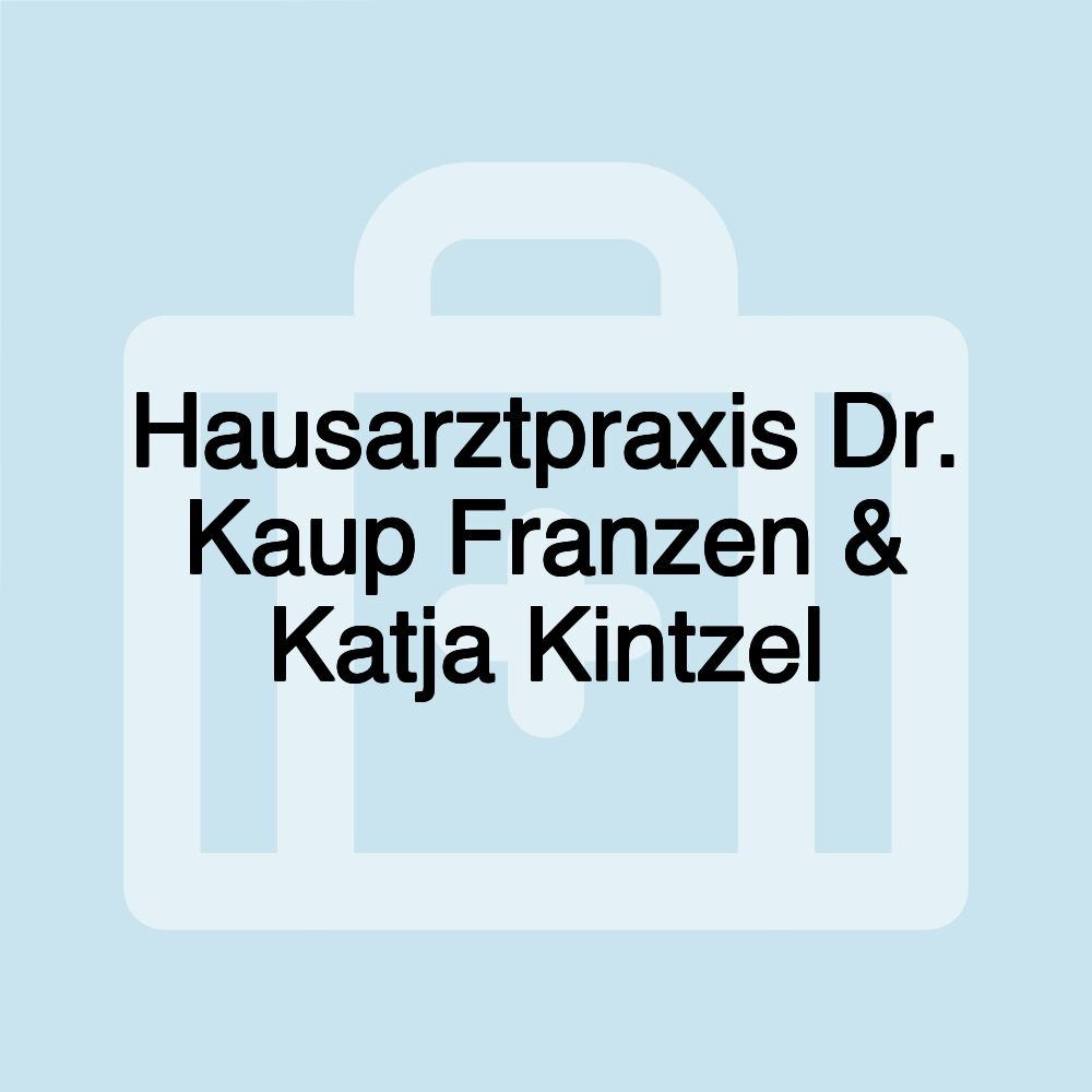 Hausarztpraxis Dr. Kaup Franzen & Katja Kintzel