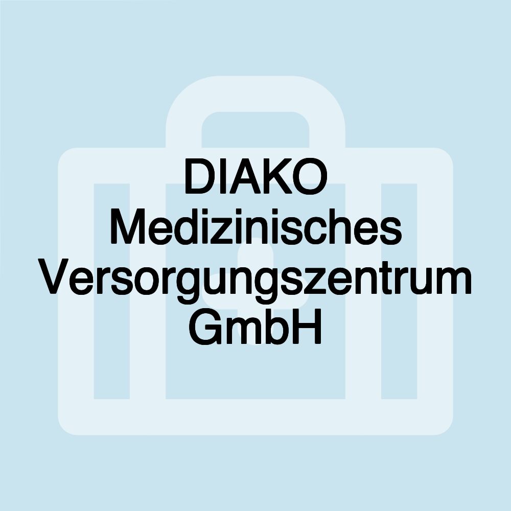 DIAKO Medizinisches Versorgungszentrum GmbH