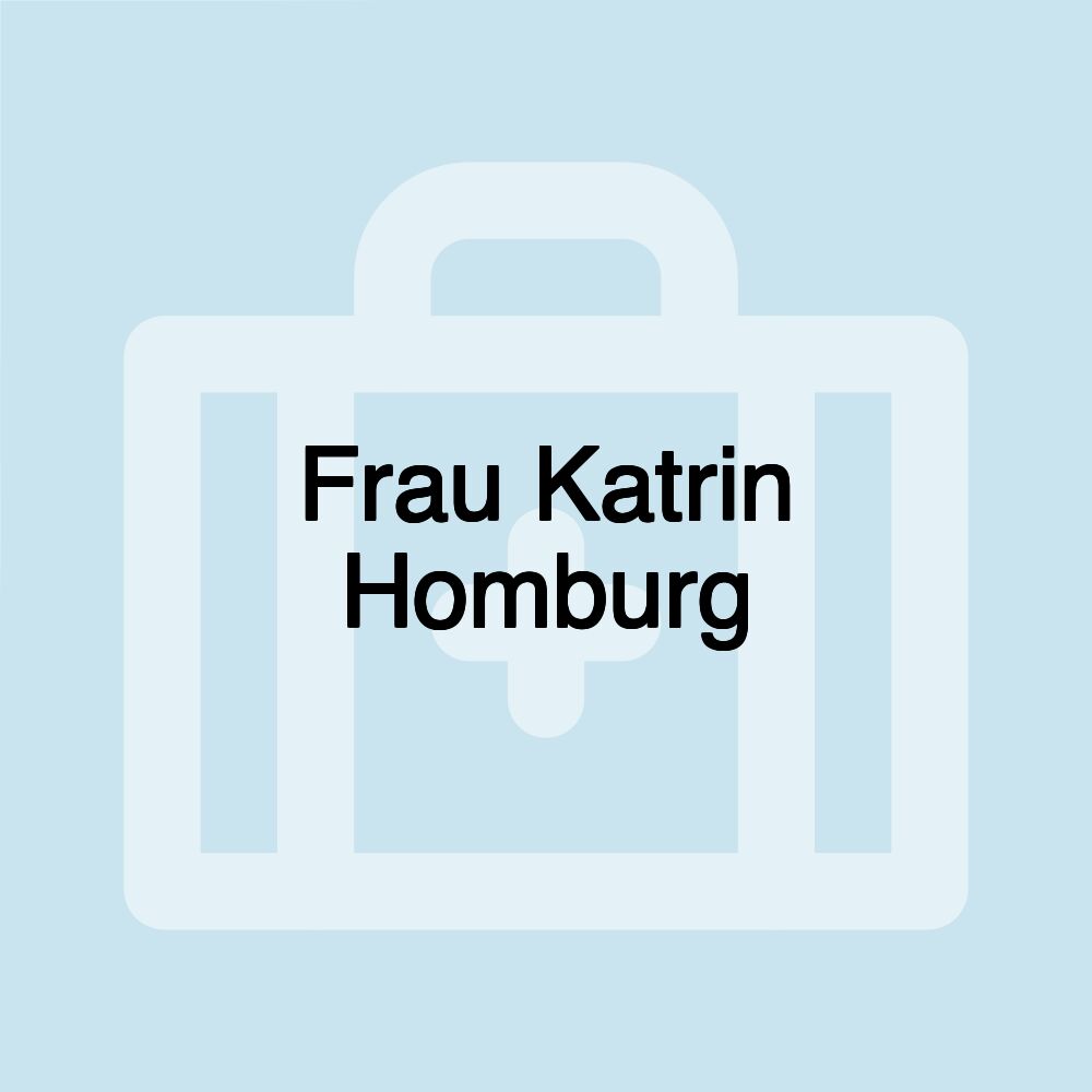 Frau Katrin Homburg