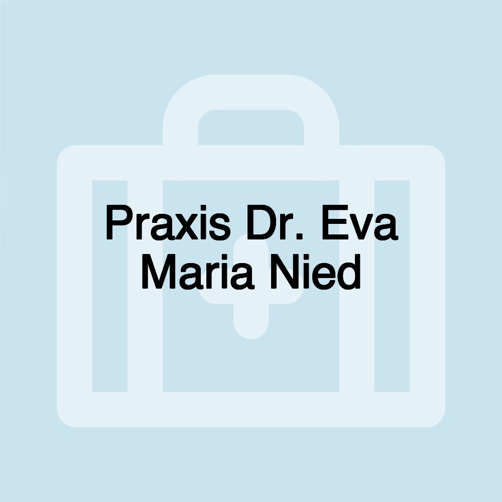 Praxis Dr. Eva Maria Nied