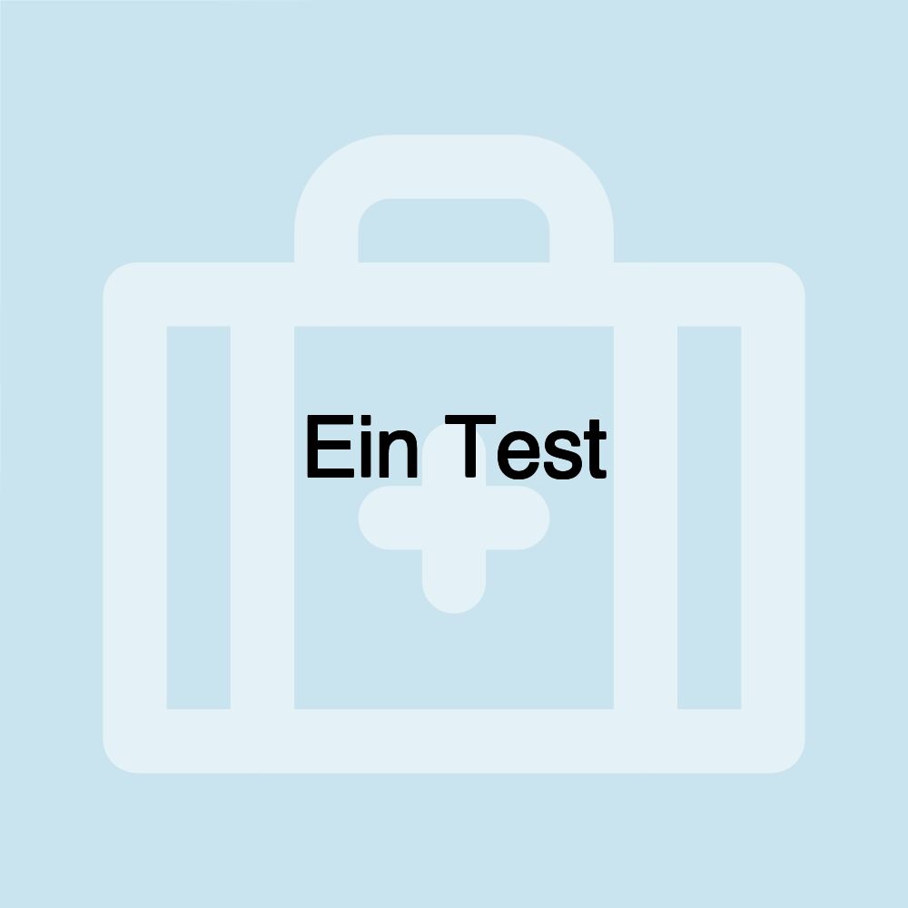 Ein Test