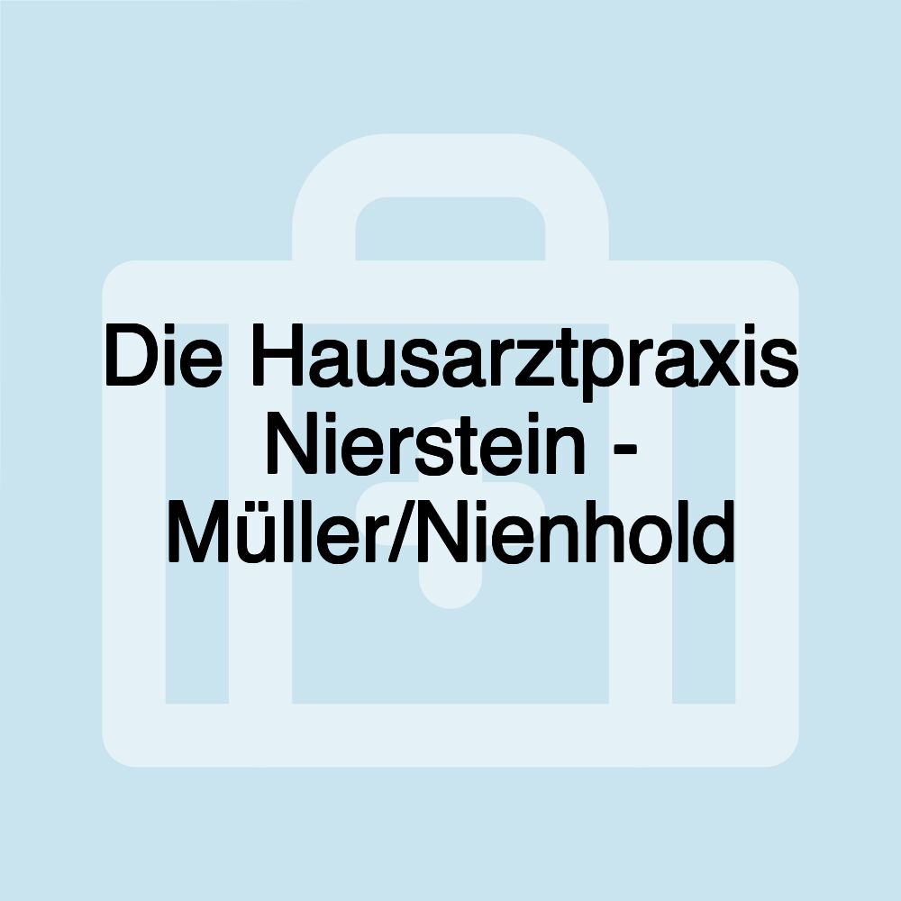 Die Hausarztpraxis Nierstein - Müller/Nienhold