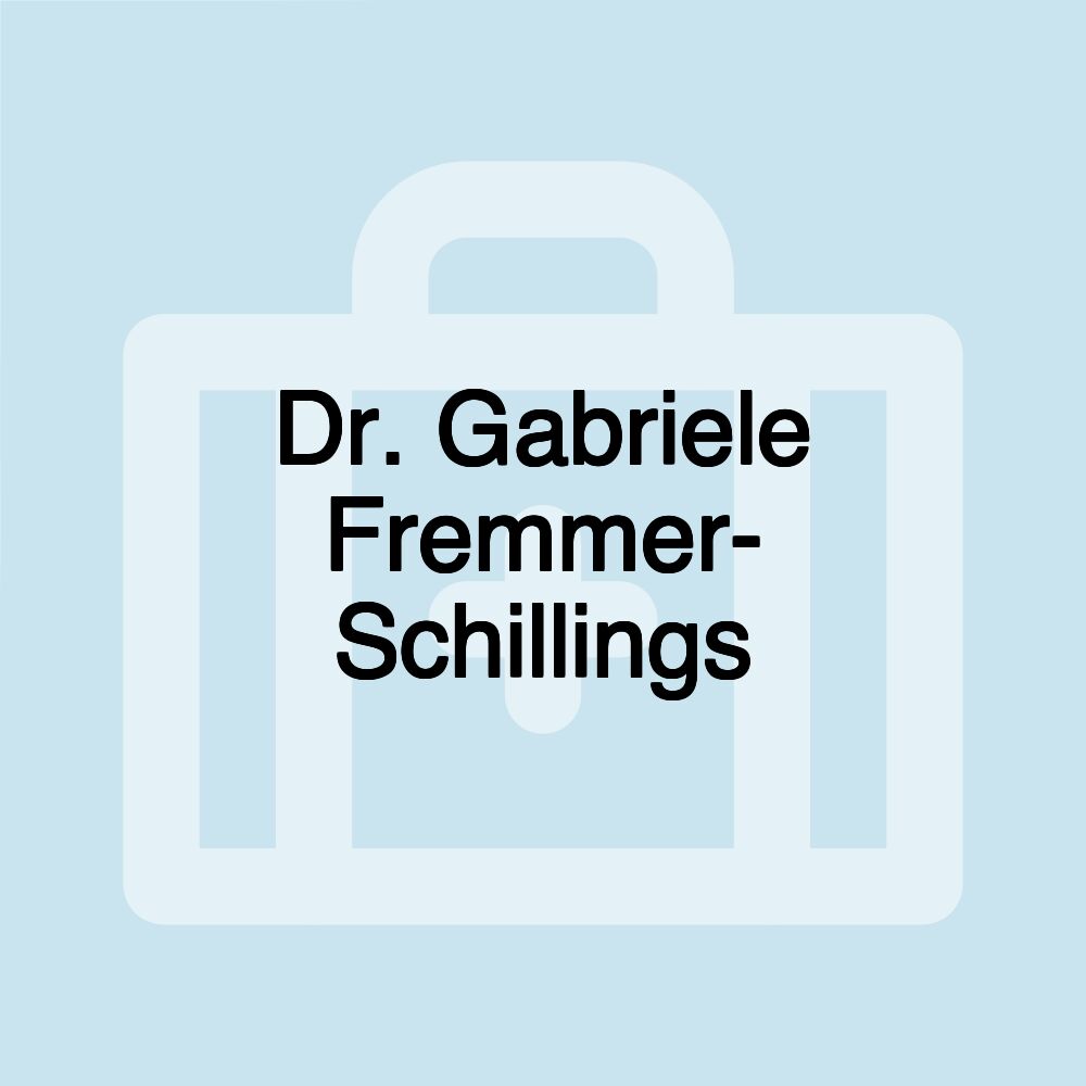 Dr. Gabriele Fremmer- Schillings