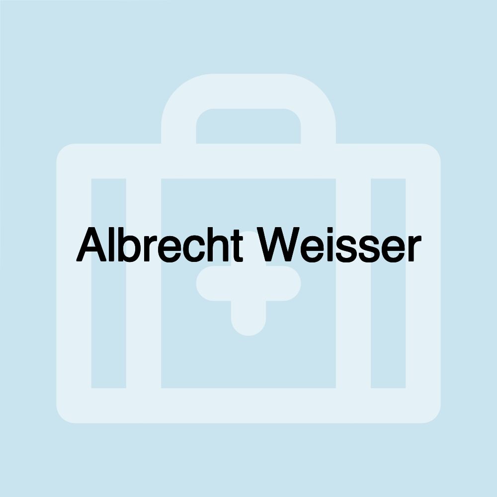 Albrecht Weisser