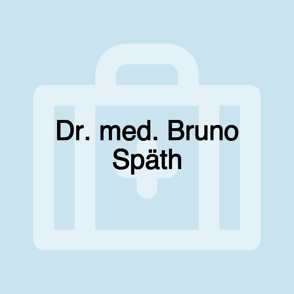 Dr. med. Bruno Späth