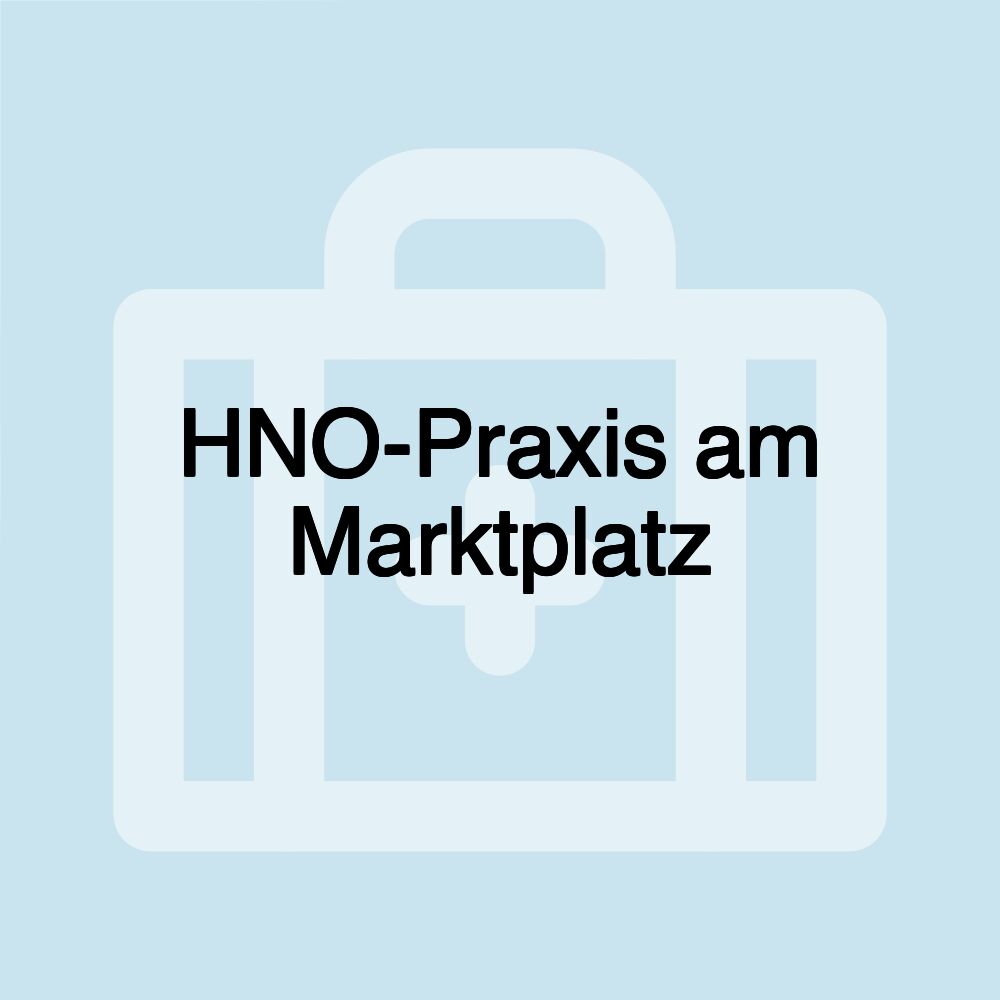 HNO-Praxis am Marktplatz