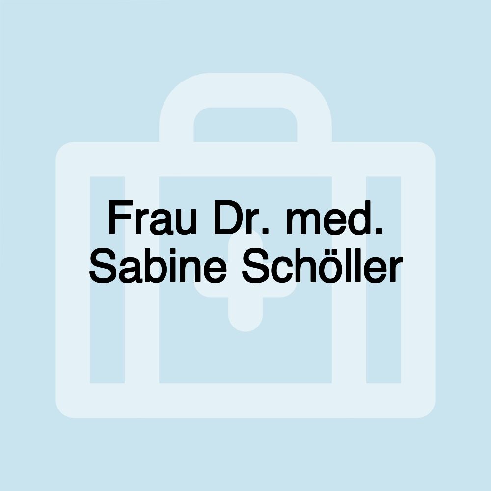 Frau Dr. med. Sabine Schöller