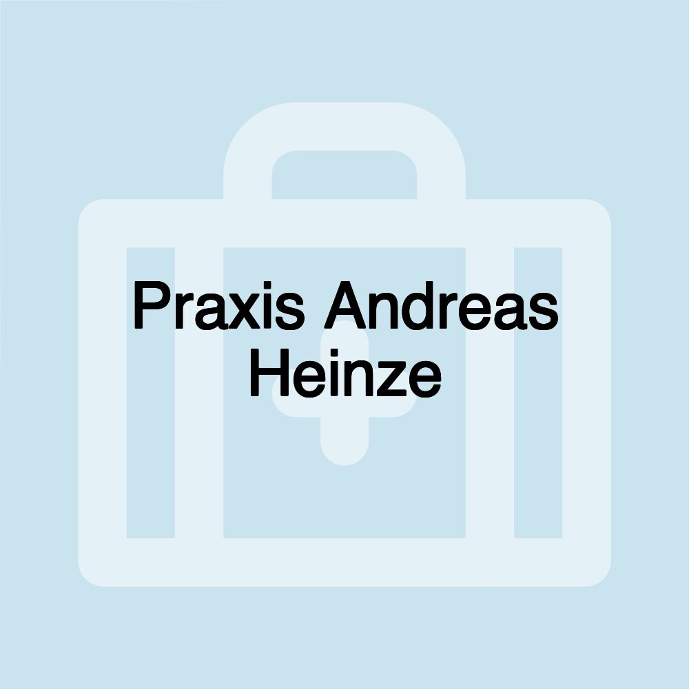 Praxis Andreas Heinze