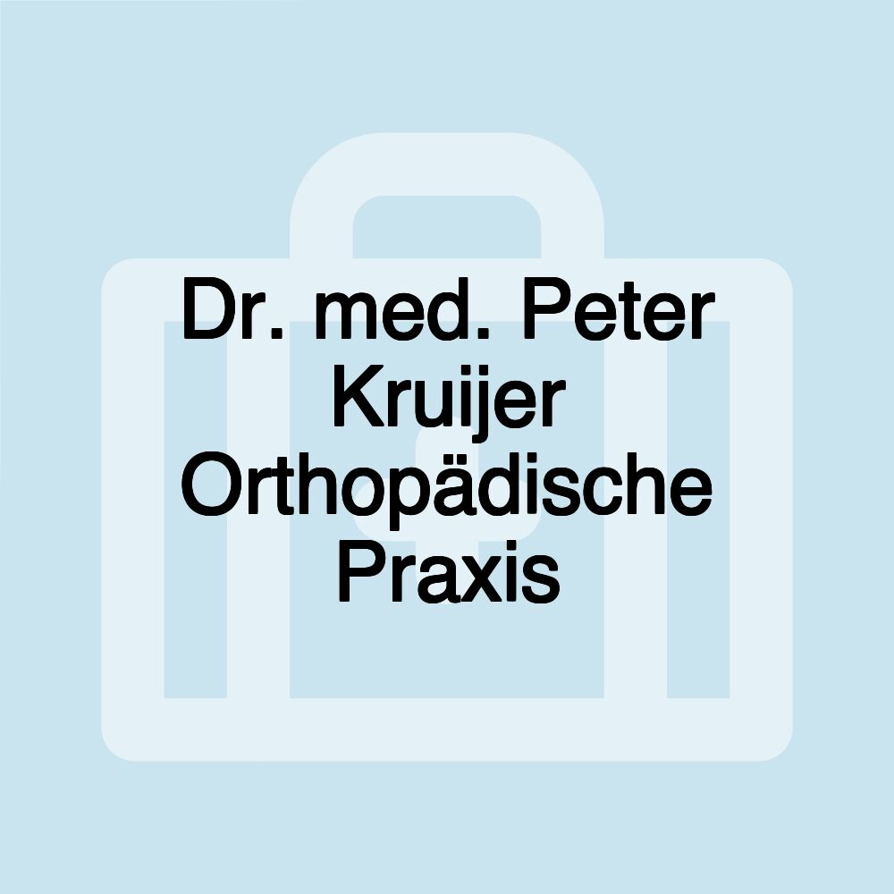 Dr. med. Peter Kruijer Orthopädische Praxis