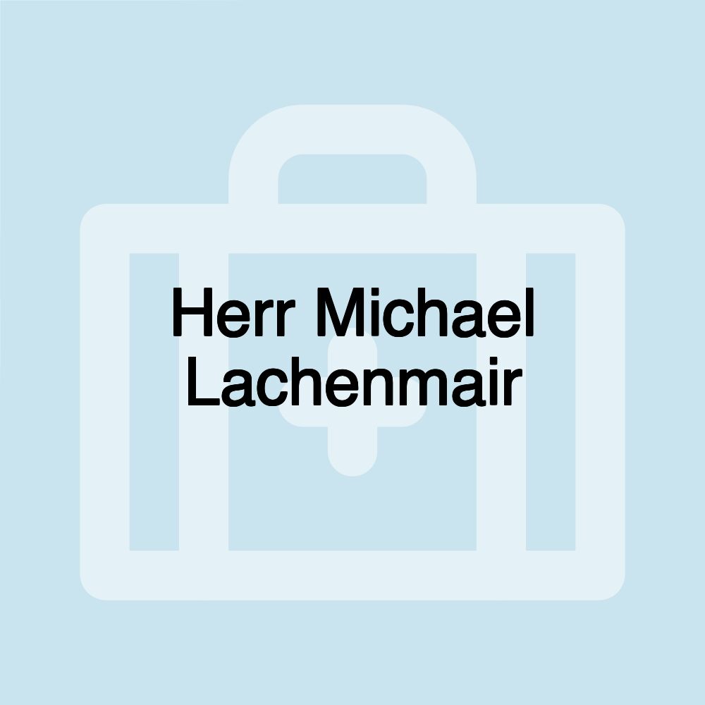 Herr Michael Lachenmair